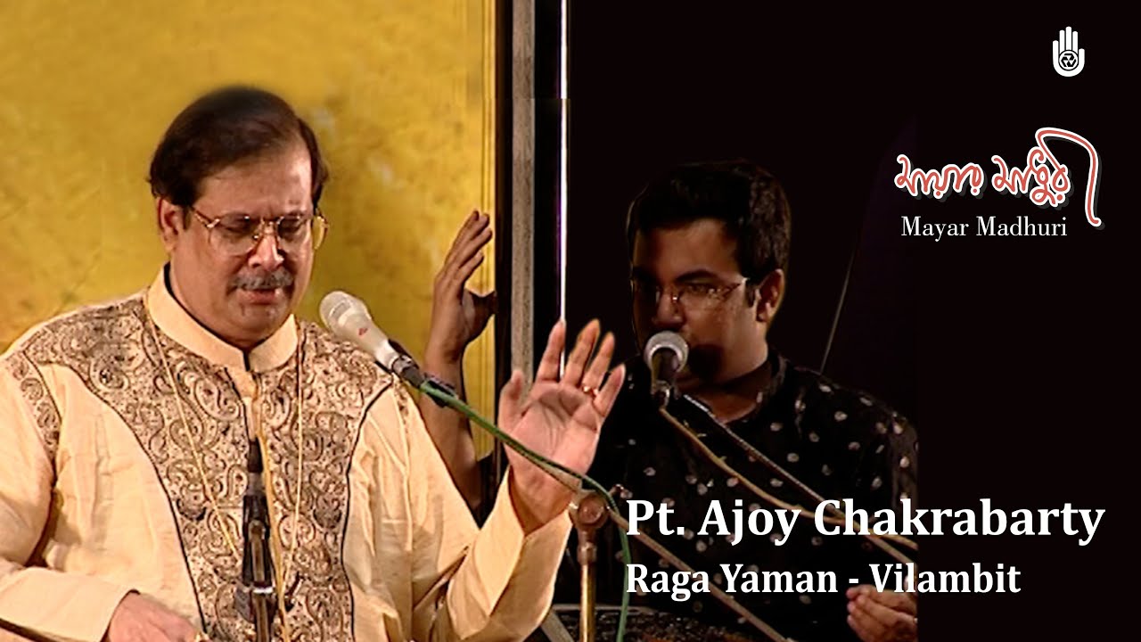Raga Yaman  Vilambit  I  Pt  Ajoy Chakrabarty  I  Mayar Madhuri  2012