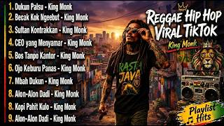 Reggae Hip Hop Viral TikTok 🔥 Full Album King Monk & Mbah Dubo | Rasta Jawi Terpopuler