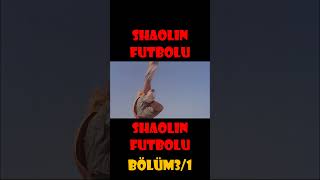 Shaolin Futbolu | Bölüm 1 japon film futbol