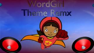 Requested Technodubstep Wordgirl Theme Remix - Djbfox28