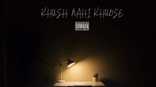 LIL LAM - KHUS NAHI KHUDSE (OFFICIAL AUDIO) | M.S.C.B