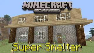 Building a Super Smelter in my Minecraft Xbox 360 Forever World