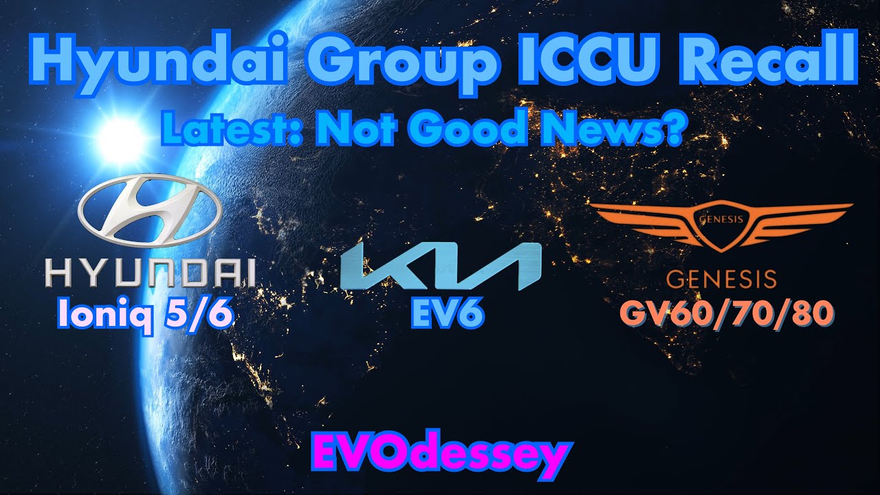 Latest on 2024 Hyundai Group EV ICCU Recall update: Maybe not good news ...