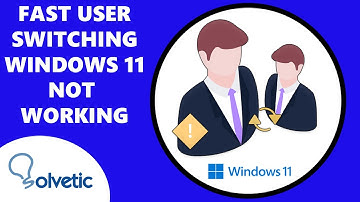 Fast User Switching Windows 11 Not Working ✔️ Switch User Option Missing Windows 11 ✔️ FIX