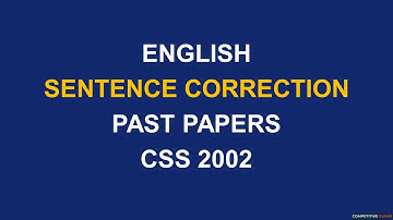 Sentence Correction | Solved Past Papers | CSS 2002