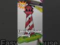 easy lighthouse drawing #shorts #drawing #art