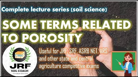 Terms related with porosity  | JRF SOILCOACH #soilscience#exam #jrf #exam #exampreparation #asrbnet