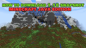 How To Download The 1.18 Experimental Snapshot for Minecraft Java Edition