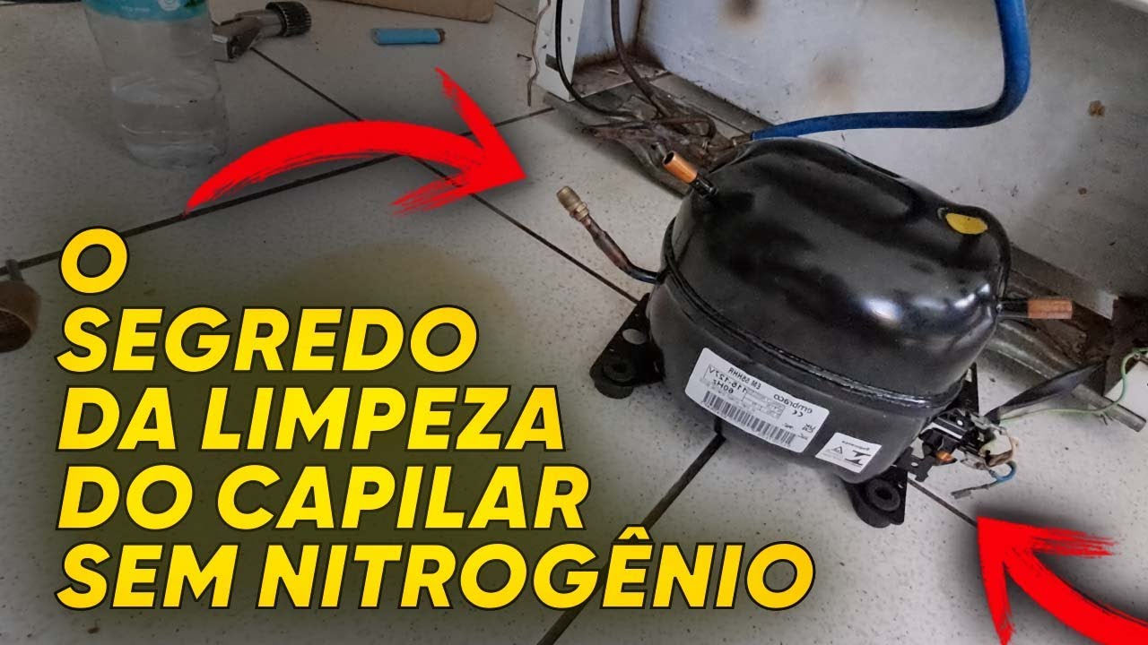O segredo da limpeza para desintupir capilar de geladeira sem nitrogênio,com compreenssor..
