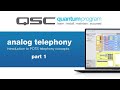Analog Telephony Part 1 (QSC Quantum)