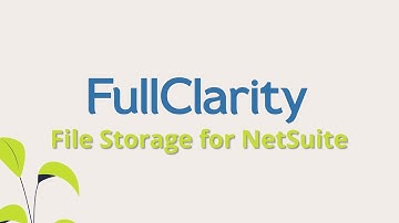 File Storage for NetSuite - FullClarity