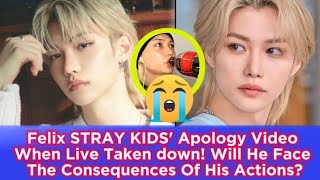 Felix STRAY KIDS' Apology Video When Live Taken down! Will He Face The Consequences Of His Actions?