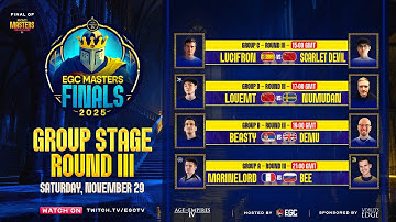 $20,000 EGC Masters Finals 2025 | Group Stage - Round 3