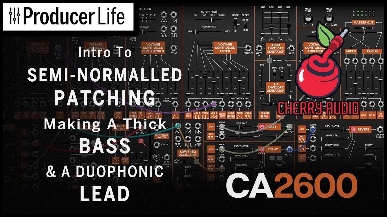 How To Make A Thick Bass & Duophonic Lead In 10 minutes Semi-Normalled Synthesis CA2600 Cherry Audio