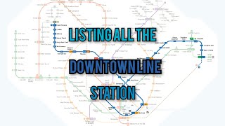 Listing all the Downtown Line station