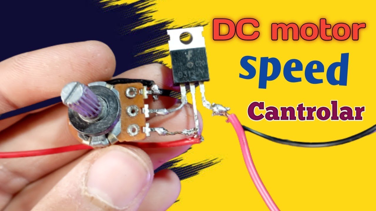 Making DC Motor Speed Controller |سپیڈ کنٹرولر گھر میں بنائیں ۔۔ - YouTube