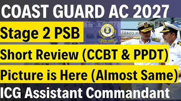 Coast Guard AC Stage 2 PSB 2027 | Test Pattern, Difficulty Level & Candidate Review