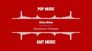 Alex Blue - Everybody's Therapist