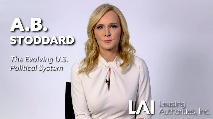 A.B. Stoddard: The Evolving U.S. Political System