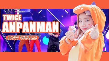How would TWICE sing BTS - 