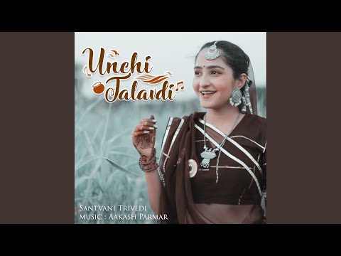 Santvani Trivedi & Aakash Parmar - Unchi Talavdi