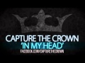 Capture The Crown In My Head Capture The Crown In My Head