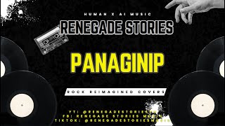 Renegade Stories  Panaginip rock Reimagined