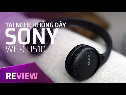 Đánh giá tai nghe không dây giá rẻ Sony WH-CH510