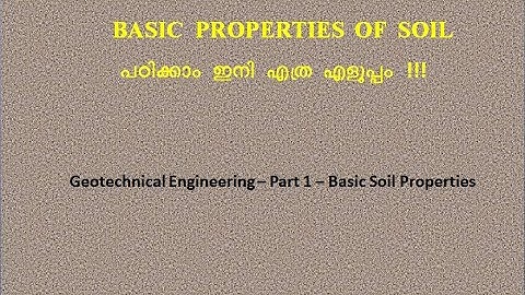 Geotechnical Engineering -Part 1-Basic Soil Properties