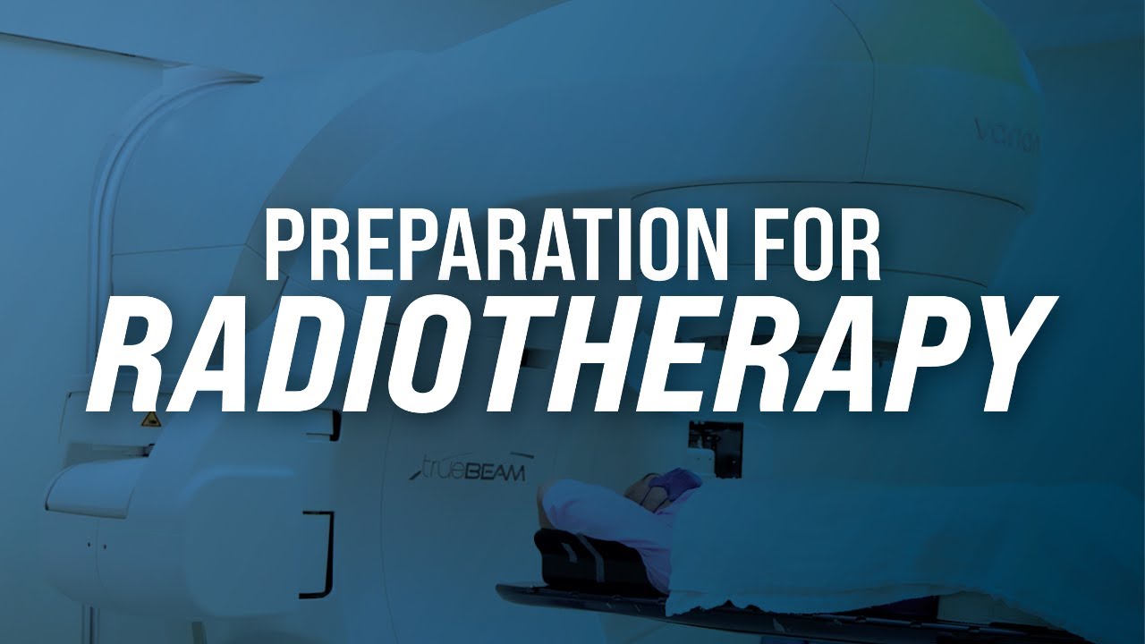 Preparation for Radiotherapy