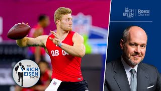 Was Will Levis Pro Day More Steak or Sizzle The Rich Eisen Show