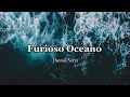 Furioso Oceano - Jhonas Serra (Letra/lyrics)