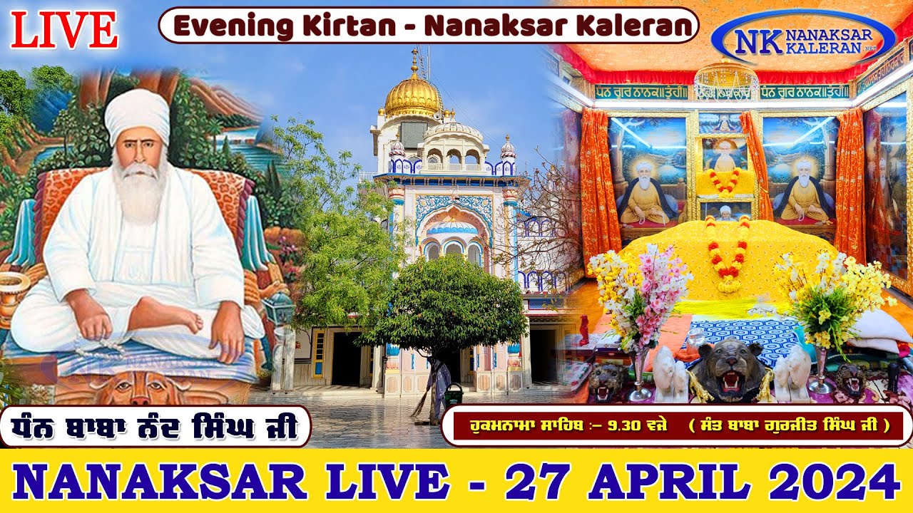  Live Nanaksar Kaleran Evening Kirtan 27 APRIL 2024       Nanaksar Live