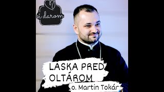 LÁSKA PRED OLTÁROM