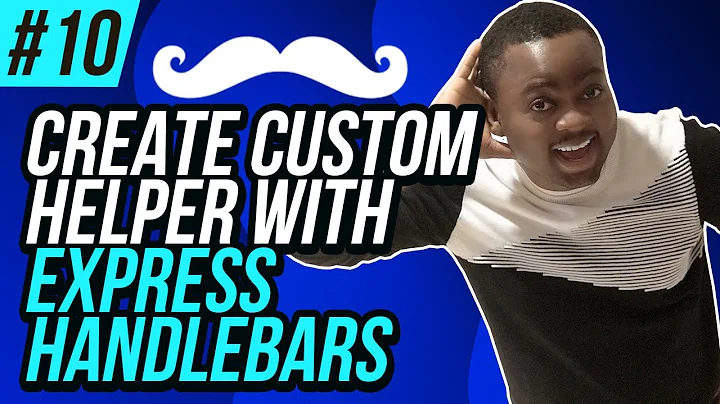 Create Custom Helper - Express Handlebars - #10