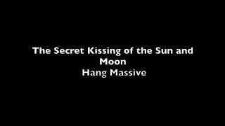 Musikvideo Fluss: Hang Massive - The Secret Kissing of the Sun and the Moon