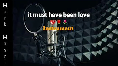 IT MUST HAVE BEEN LOVE- MARK Masri Instrument