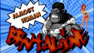 BRVTALINE - Almost Human (Eurodance)