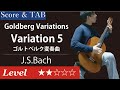 Variation 5 (Goldberg Variations) Fingerstyle Guitar【Score & TAB】