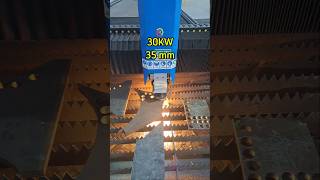 Máy laser 30Kw cắt thép 35 mm siêu ngọt. #30kw #cypcut #raytools