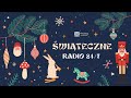 Świąteczne Radio - Najpiękniejsze kolędy i piosenki świąteczne | Agencja Muzyczna Polskiego Radia 🎄