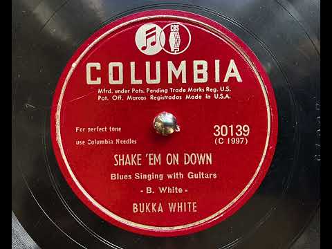 Bukka White - Shake ’em on down