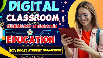 The Digital Classroom: The Impact of ICTs on Learning Outcome