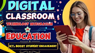 Details The Digital Classroom: The Impact of ICTs on Learning Outcome Update