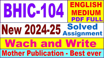 BHIC 104 solved assignment 2024-25 in English || bhic 104 solved assignment 2025 || bhic104 2024-25