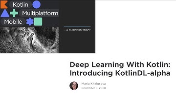 MMP Mobile: a Business Tradeoff? | Introduction to Deep Learning w/ KotlinDL