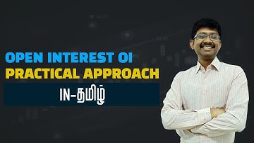 OPEN INTEREST - OI -  PRACTICAL APPROACH | IN TAMIL