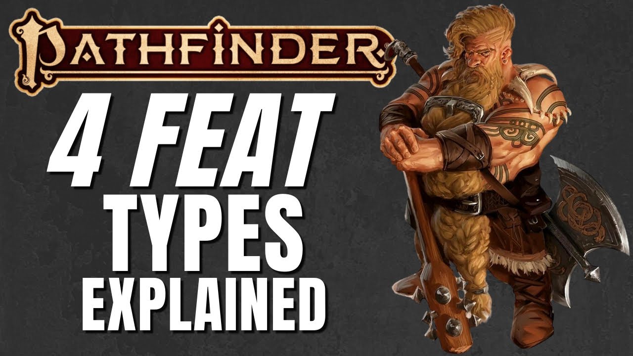 4-feat-types-explained-how-to-play-pathfinder-2e-youtube