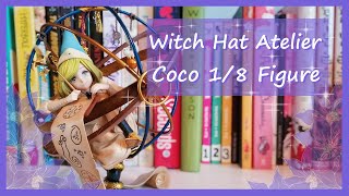 Witch Hat Atelier Coco 1/8 Complete Figure Unboxing! 