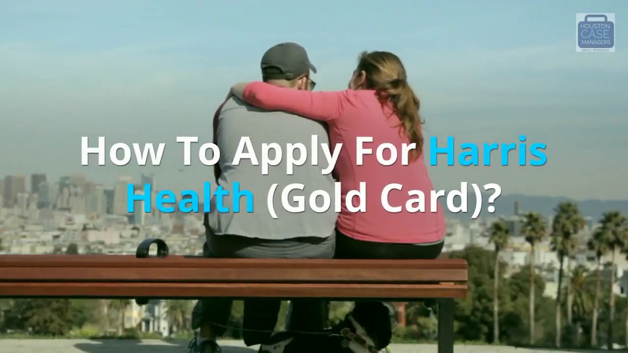 How To Apply For Harris Health (Gold Card)? | Houston Gold Card - YouTube